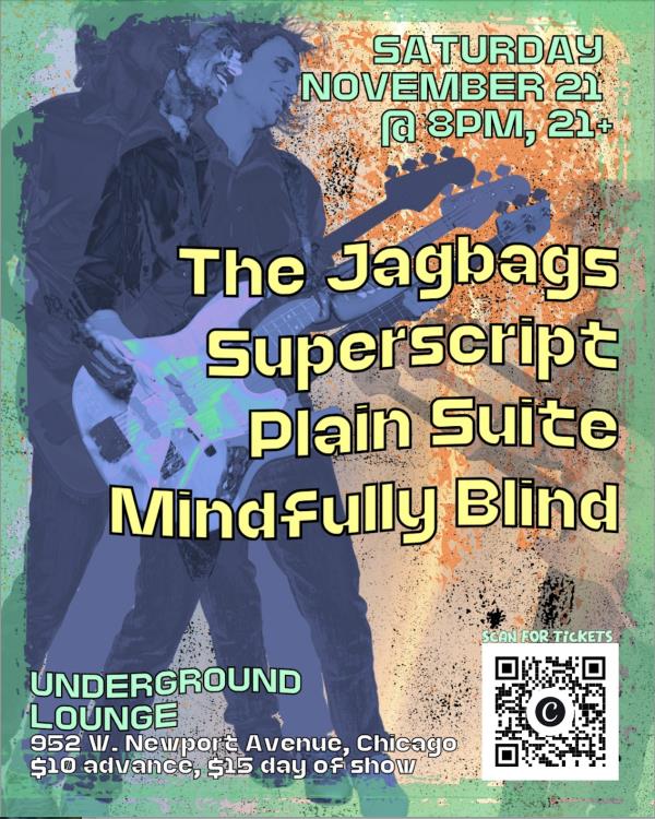The Jagbags/Superscript/Plain Suite/Mindfully Blind: 